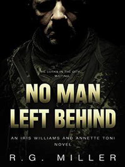 Title details for No Man Left Behind by R.G. Miller - Available